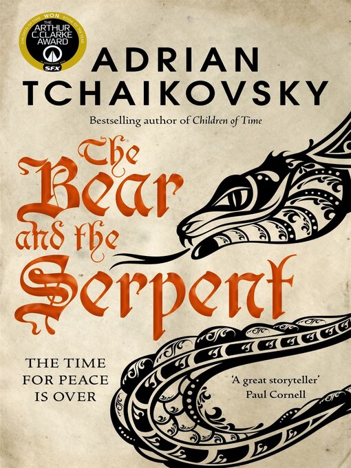 Title details for The Bear and the Serpent by Adrian Tchaikovsky - Wait list